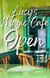 Lucy's Magic Cafe Open