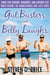 Gut Busters and Belly Laughs - Jokes for Seniors, Boomers, and Anyone Else Who Thinks 30-Somethings Are Just Kids