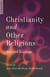 Christianity and Other Religions - Selected Readings