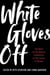 White Gloves Off - The Work of the Ontario Committee on the Status of Women