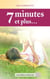 7 minutes et plus… - Recueil de nouvelles « feel good »