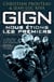 GIGN : nous étions les premiers - La véritable histoire du GIGN racontée par ses premiers membres
