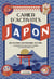 Le Cahier d'activités Japon : Art de vivre, gastronomie, culture...