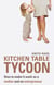 Kitchen Table Tycoon - How to make it work as a mother and an entrepreneur