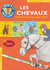 Les Incollables : Les Chevaux - Tout comprendre d'un coup d'oeil !