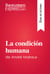 La condición humana de André Malraux (Guía de lectura) - Resumen y análisis completo