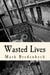 Wasted Lives, a Detective Mike Bridger Novel - Detective Mike Bridger, #2