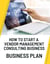 How to Start a Vendor Management Consulting Business Business Plan