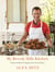My Beverly Hills Kitchen - Classic Southern Cooking with a French Twist: A Cookbook