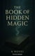 The Book of Hidden Magic
