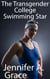 The Transgender College Swimming Star