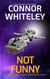 Not Funny: A Science Fiction Space Opera Short Story - Agents of The Emperor Science Fiction Stories