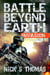 Battle Beyond Earth: Invasion - Battle Beyond Earth, #4