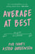 Average at Best - A memoir from the creator of Pub Choir®