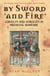 By Sword and Fire - Cruelty And Atrocity In Medieval Warfare
