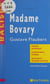 Madame Bovary - Gustave Flaubert. Résumé analytique, commentaire critique, documents complémentaires