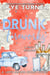 Drunk Fireworks, A Love Drunk Short Story - Love Drunk Short Stories