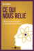 Ce qui nous relie - Thérapie stratégique et physique quantique
