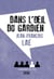 Dans l'oeil du gardien