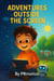 Adventures Outside the Screen: Sunny and the Magic Timer - Adventures Outside The Screen, #1