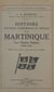 Histoire politique, économique et sociale de la Martinique sous l'Ancien Régime - 1635-1789