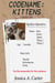 Codename: Kittens - The SpyKat Tales, #6