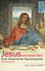 Jesus und seine Welt - Eine historische Spurensuche