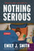 Nothing Serious - A Novel