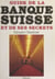 Guide de la banque suisse et de ses secrets