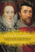 After Elizabeth - The Rise of James of Scotland and the Struggle for the Throne of England