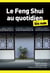 Le Feng Shui au quotidien pour les Nuls - | habitat, énergie, équilibre, aménagement, harmonie