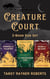 The Creature Court Trilogy