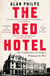 The Red Hotel - The Untold Story of Stalin’s Disinformation War
