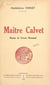 Maître Calvet - Roman du terroir normand