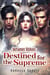 Between Wolves: Destined for the Supreme