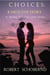 Choices: Karolyn''s Story
