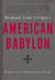 American Babylon - Notes of a Christian Exile