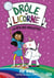Drôle de licorne - tome 03 La fête des paillettes