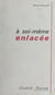 À soi-même enlacée