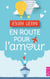 En route pour l'amour - Une intégrale de 2 romans idéale pour l'été !
