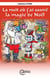 La nuit où j'ai sauvé la magie de Noël - Noël