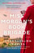 Miss Morgan's Book Brigade - A Novel