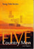 Five Country Men - Song Title Series, #7