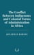 The Conflict Between Indigenous and Colonial Forms of Administration in Africa