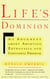 Life's Dominion - An Argument About Abortion, Euthanasia, and Individual Freedom