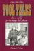 Tool Tales, Stories and Tips for the Antique Tool Collector