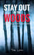 Stay Out of the Woods: Strange Encounters, Volume 7 - Stay Out of the Woods, #7