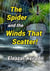 The Spider and The Winds That Scatter