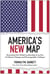 America's New Map - Restoring Our Global Leadership in an Era of Climate Change and Demographic Collapse