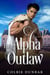 The Alpha Outlaw - The Trials and Tribulations of Baron Kit Conroy, #2